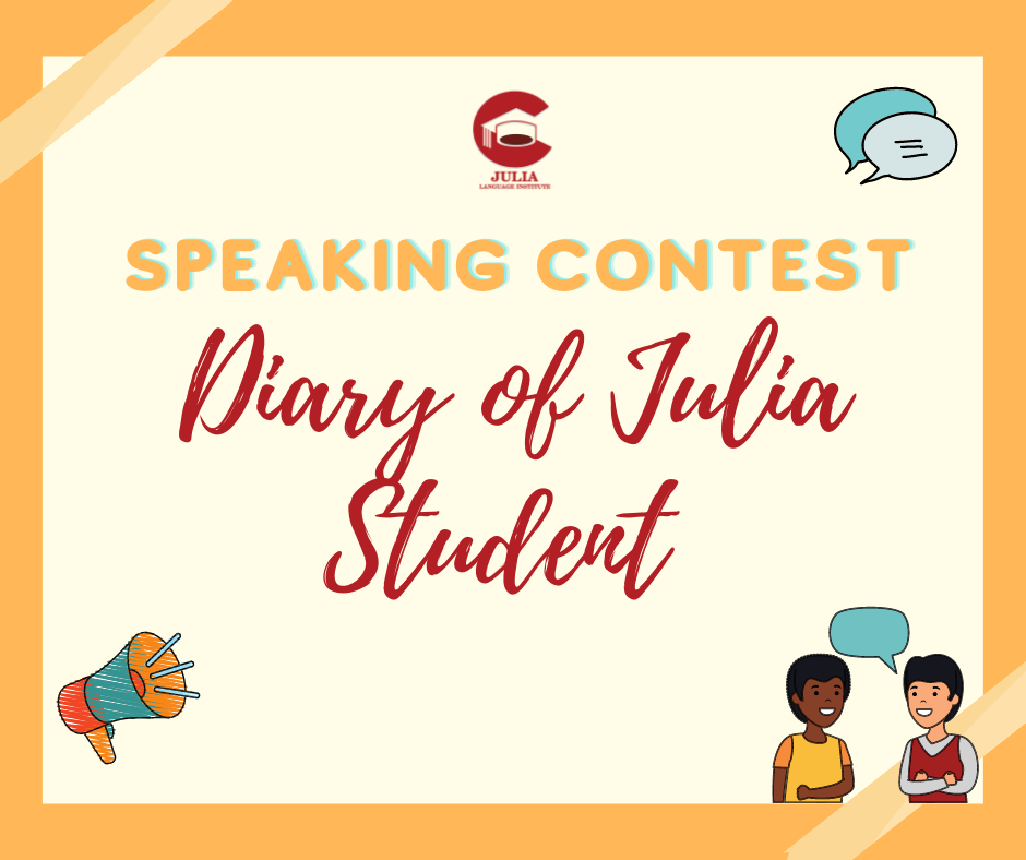 💝 SPEAKING CONTEST – DIARY OF JULIA’S STUDENT 💝